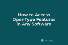 How to Access OpenType Features in Any Software - arutype.com