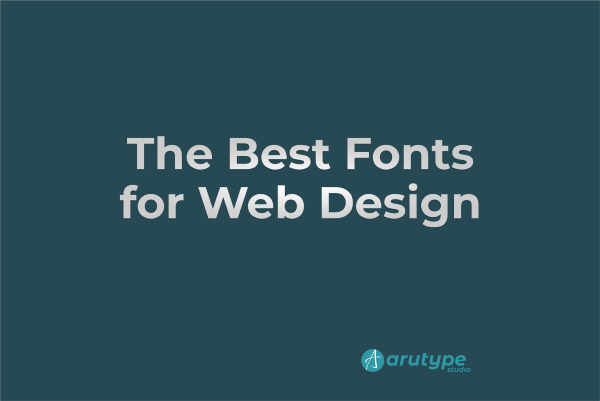 The Best Fonts for Web Design - arutype.com